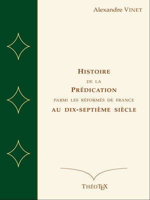 cover image of istoire de la Prédication Parmi les Réformés de France au Dix-Septième Siècle